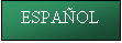 Cuadro de texto: ESPAOL